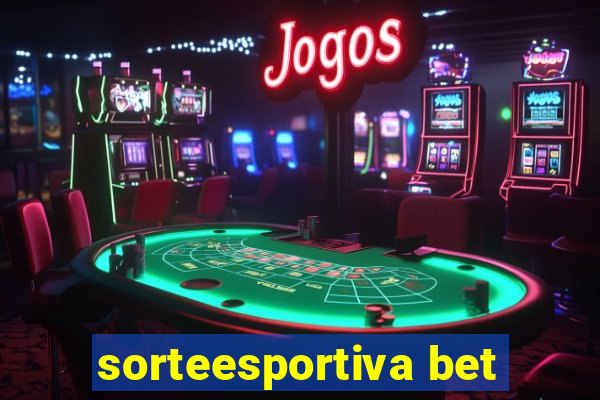 sorteesportiva bet